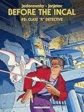 Before the Incal Vol. 2: Class R Detective
