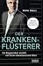 Der Krankenflüsterer: Ein Diagnostiker erzählt von seinen interessantesten Fällen
