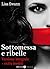 Sottomessa e ribelle - Integrale (Italian Edition)