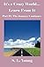 It's a Crazy World...Learn From It / Part IV: The Journey Continues