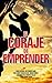 El Coraje de Emprender