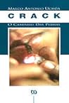 Crack: O Caminho das Pedras (Portuguese Edition)
