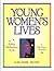 Young Women's Lives Facilitator's Guide: Building Self-Awareness for Life