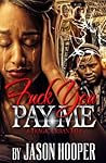 Fuck You Pay Me