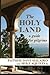 The Holy Land: A Guide for Pilgrims