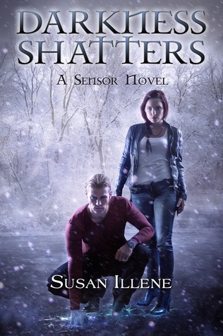Darkness Shatters (The Sensor, #5)