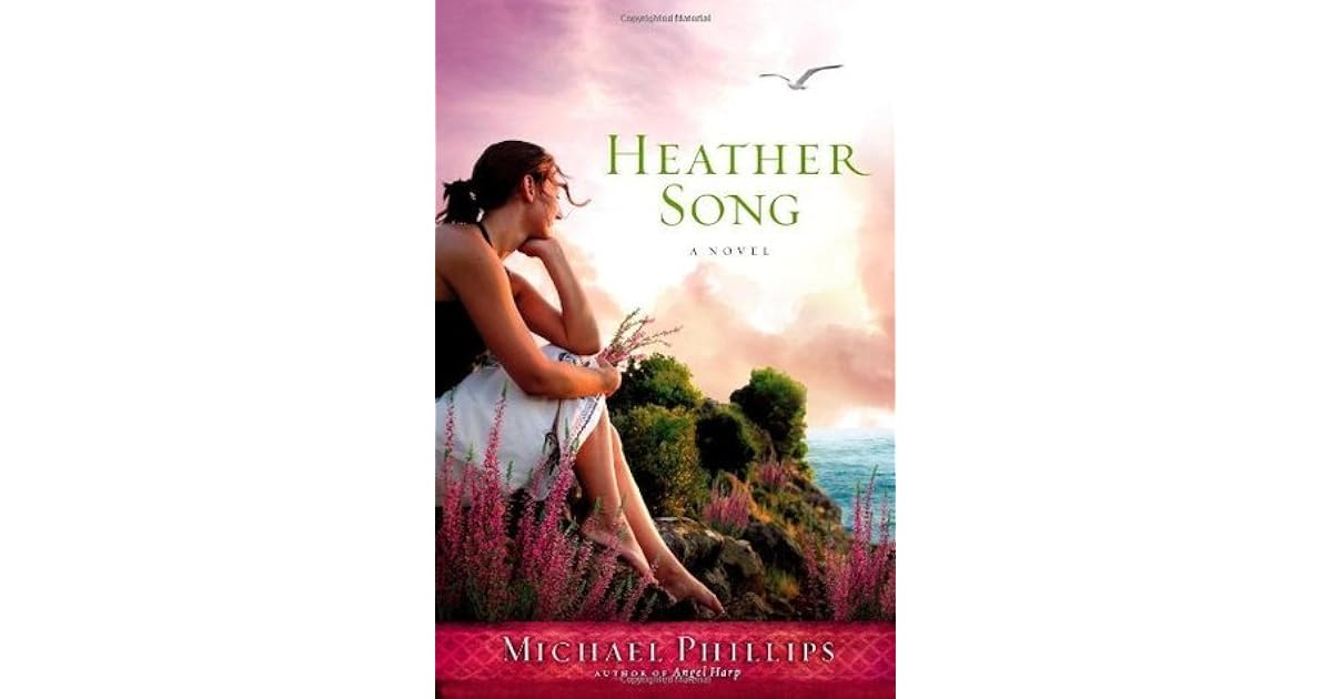 Heather Song by Michael R. Phillips
