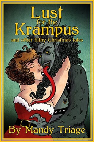 Lust for the Krampus: and other filthy Christmas tales (Kindle Edition)