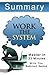 WORK THE SYSTEM: The Simple...