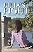 Julia's Fight: A Battle Wit...