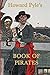 Howard Pyle's Book of Pirates