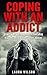 Addictions: Coping With an ...