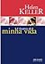 A História da Minha Vida by Helen Keller A História da Minha Vida by Helen Keller