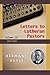 Letters to Lutheran Pastors...