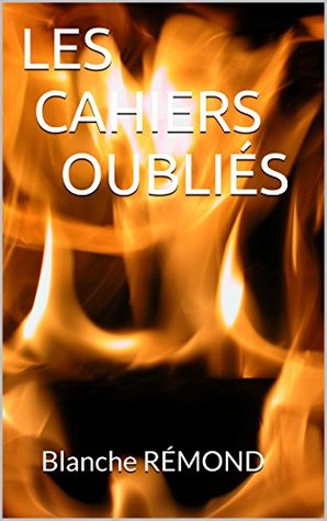 LES CAHIERS OUBLIÉS (Kindle Edition)