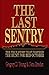 Last Sentry: The True Story that Inspired The Hunt for Red October