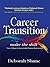 Career Transition-make the shift by Deborah Shane