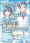 Whether It Rains or Shines Tomorrow by Madoka Harumi