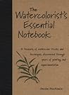 The Watercolorist's Essential Notebook