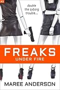 Freaks Under Fire