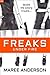 Freaks Under Fire (Freaks, #3)