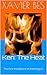 Ken: The Heat: The First Installment of Anthology X (Anthology X - the Good Times and Hard Times of Xavier Bes)