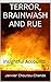 Terror, Brainwash and Rue: ...