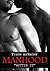 Manhood "Hittin It" #1