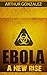 Ebola, A New Rise (Short Story): What awaits human kind in its next evolutionary step.