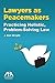 Lawyers as Peacemakers: Pra...