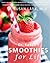 Dr. Susan's Smoothies for Life