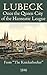 Lubeck: Once the Queen City of the Hanseatic League