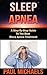 Sleep Apnea: A Step-By-Step Guide to the Best Sleep Apnea Treatment