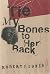Tie My Bones to Her Back: A Novel