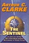 The Sentinel by Arthur C. Clarke The Sentinel by Arthur C. Clarke