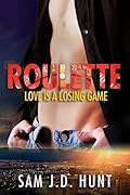 Roulette: Love Is A Losing Game
