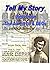 TELL MY STORY - June Crain, the Air Force & UFOs by James E. Clarkson