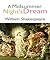 A Midsummer Night's Dream by William Shakespeare