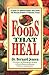 Foods That Heal: A Guide to...