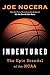 Indentured: The Inside Story of the Rebellion Against the NCAA
