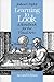 Learning to Look: A Handbook for the Visual Arts