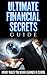 Ultimate Financial Secrets Guide by Justin       Lee