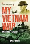 My Vietnam War: Scarred Forever