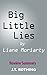 Big Little Lies by Liane Mo...