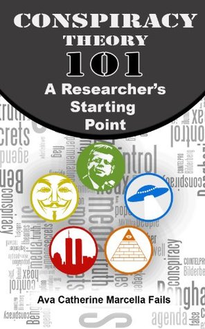 Conspiracy Theory 101: A Researcher's Starting Point