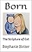 Born by Stephanie Siviter