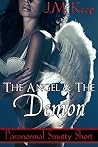 The Angel and the Demon by J.M. Keep