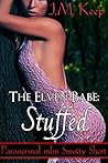 The Elven Babe: Stuffed