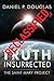 Truth Insurrected: Declassified (Truth Insurrected, #0)