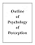 Outline of Psychology of Perception